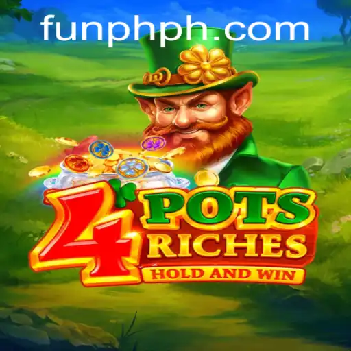 Unveiling 4potsriches: A Riveting Gaming Experience by FUN PH