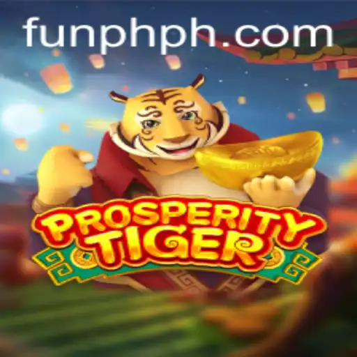 Exploring the Exciting World of ProsperityTiger: A New Gaming Sensation