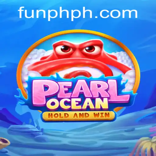 Discover the Thrills of PearlOcean: An Engaging Adventure by FUN PH