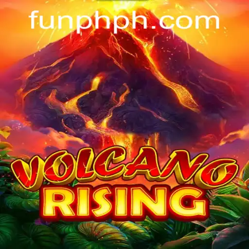 Discover the Exciting World of VolcanoRising with FUN PH